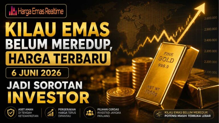 Kilau Emas Belum Meredup, Harga Terbaru 6 Juni 2026 Jadi Sorotan Investor